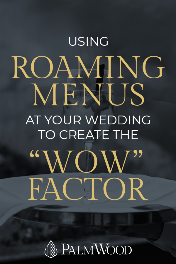 Roaming Menus and the Wow Factor
